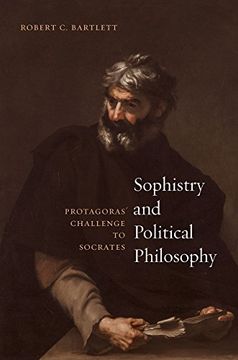 portada Sophistry and Political Philosophy: Protagoras' Challenge to Socrates (en Inglés)