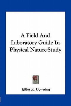portada a field and laboratory guide in physical nature-study (en Inglés)