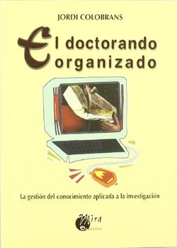 portada El Doctorando Organizado: La Gestión del Conocimiento Aplicada a la Investigación