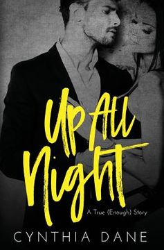 portada Up All Night: A True (Enough) Story (en Inglés)
