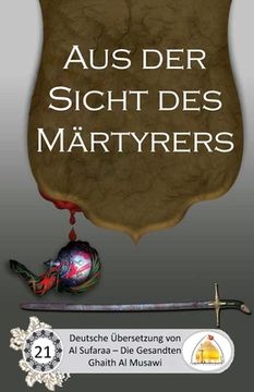portada Aus der Sicht des Märtyrers (en Alemán)