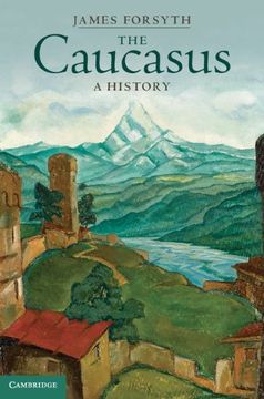 portada The Caucasus: A History (en Inglés)