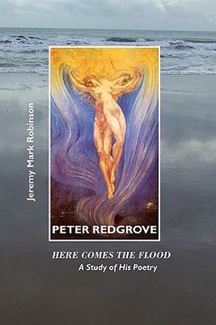 portada peter redgrove: here comes the flood: a study of his poetry