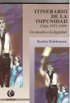 portada Itinerario de la Impunidad: Chile 1973-1999
