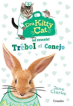 portada Dra Kitty Cat. Trebol el Conejo (Dra Kitty cat (in Spanish)