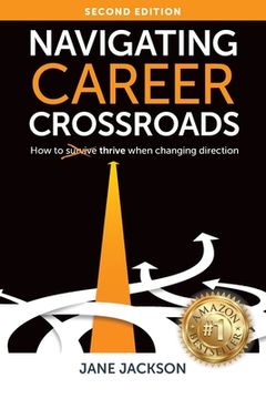 portada Navigating Career Crossroads: How to Thrive When Changing Direction (in English)