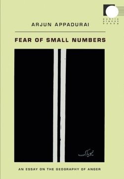 portada Fear of Small Numbers: An Essay on the Geography of Anger (Public Planet Books) (en Inglés)