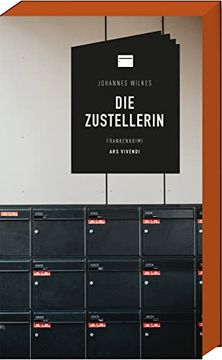 portada Die Zustellerin: Kriminalroman - Frankenkrimi - 6. Fall für Mütze & Karl-Dieter (en Alemán)