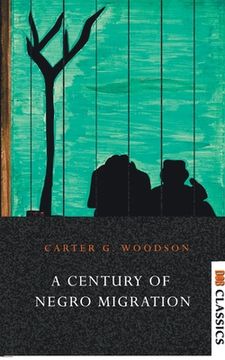 portada A Century of Negro Migration 