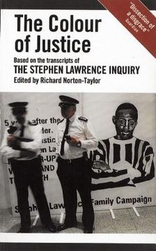 portada The Colour of Justice: Based on the Transcripts of the Stephen Lawrence Inquiry (en Inglés)