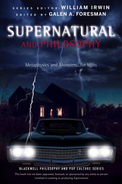 portada Supernatural And Philosophy: Metaphysics And Monsters.. . For Idjits