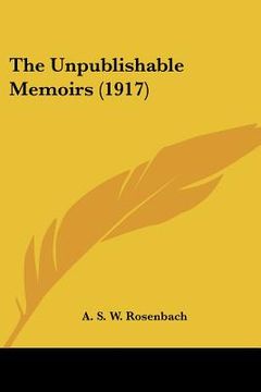 portada the unpublishable memoirs (1917)