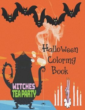 portada Witches Tea Party - Halloween Coloring Book: Cute Halloween Book for Kids, 3-5 yr olds