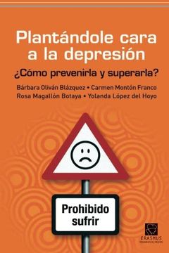 portada PLANTANDOLE CARA A LA DEPRESION: ¿cómo prevenirla y superarla?