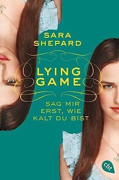 portada Lying Game - sag mir Erst, wie Kalt du Bist: Band 5 (in German)