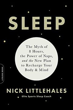 portada Sleep: The Myth of 8 Hours, the Power of Naps, and the New Plan to Recharge Your Body and Mind (in English)