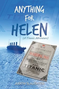 portada Anything for Helen: (A Titanic Adventure) (en Inglés)