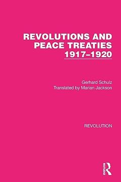 portada Revolutions and Peace Treaties 1917–1920 (Routledge Library Editions: Revolution) 