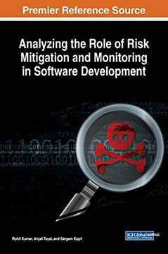 portada Analyzing the Role of Risk Mitigation and Monitoring in Software Development (Advances in Systems Analysis, Software Engineering, and High Performance Computing)