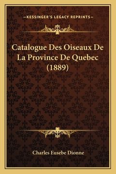portada Catalogue Des Oiseaux De La Province De Quebec (1889) (en Francés)