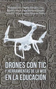 portada Drones con tic y Herramientas de la web en la Educación (in Spanish)