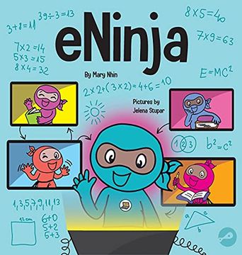 portada Eninja: A Children'S Book About Virtual Learning Practices for Online Student Success (33) (Ninja Life Hacks) (en Inglés)