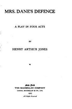 portada Mrs. Dane's defence, a play in four acts (en Inglés)