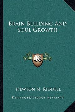 portada brain building and soul growth (en Inglés)
