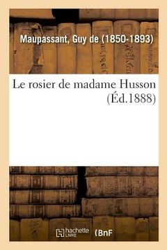 portada Le Rosier de Madame Husson (in French)