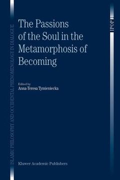 portada the passions of the soul in the metamorphosis of becoming (en Inglés)