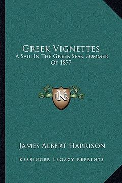 portada greek vignettes: a sail in the greek seas, summer of 1877 (en Inglés)
