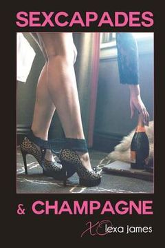 portada sexcapades & champagne (in English)