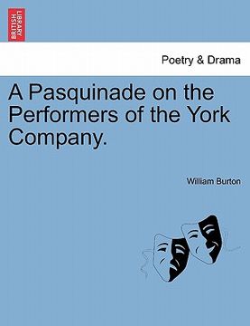 portada a pasquinade on the performers of the york company. (in English)