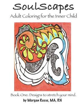 portada SoulScapes: Adult Coloring for the Inner-Child (en Inglés)