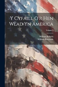 portada Y Cyfaill o'r hen Wlad yn America; Volume 3 (en Inglés)