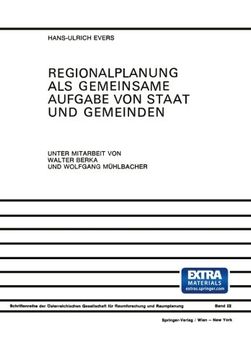 portada Regionalplanung als Gemeinsame Aufgabe von Staat und Gemeinden: Regionale Organisation in Österreich, der Bundesrepublik Deutschland und der Schweiz ... und Raumplanung (ÖGRR)) (German Edition)