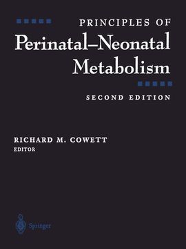 Principles of Perinatal-Neonatal Metabolism (en Inglés)