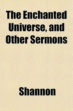 portada the enchanted universe, and other sermons