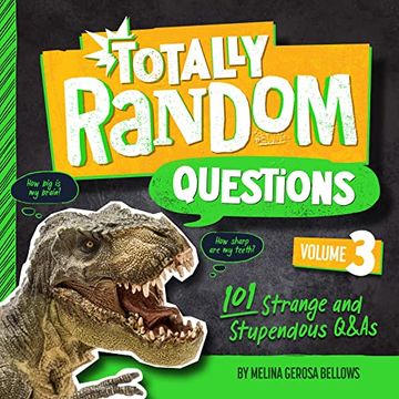 portada Totally Random Questions Volume 3: 101 Strange and Stupendous Q&As (en Inglés)