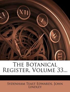 portada the botanical register, volume 33... (en Inglés)