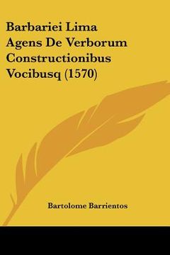 portada barbariei lima agens de verborum constructionibus vocibusq (1570) (en Inglés)