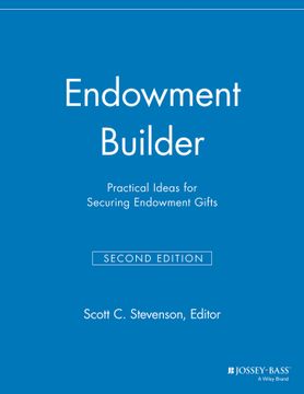portada Endowment Builder: Practical Ideas For Securing Endowment Gifts, 2Nd Edition