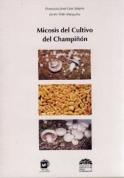 portada Micosis del cultivo del champiñón (in Spanish)