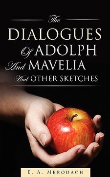 portada the dialogues of adolph and mavelia and other sketches (en Inglés)