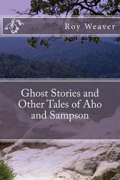 portada Ghost Stories and Other Tales of Aho and Sampson (en Inglés)