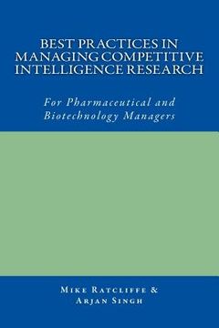portada Best Practices in Managing Competitive Intelligence Research: For Pharmaceutical and Biotechnology Managers (in English)