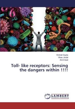 portada Toll- like receptors: Sensing the dangers within !!!!