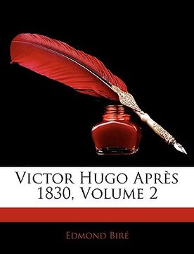 portada Victor Hugo Après 1830, Volume 2 (in French)
