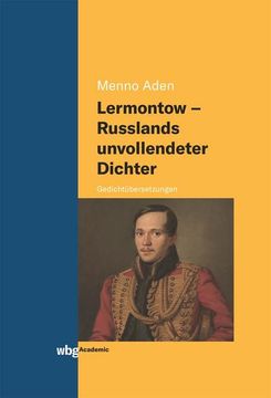 portada Lermontow - Russlands Unvollendeter Dichter (in German)