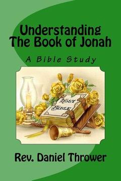 portada Understanding The Book of Jonah: A Bible Study (en Inglés)